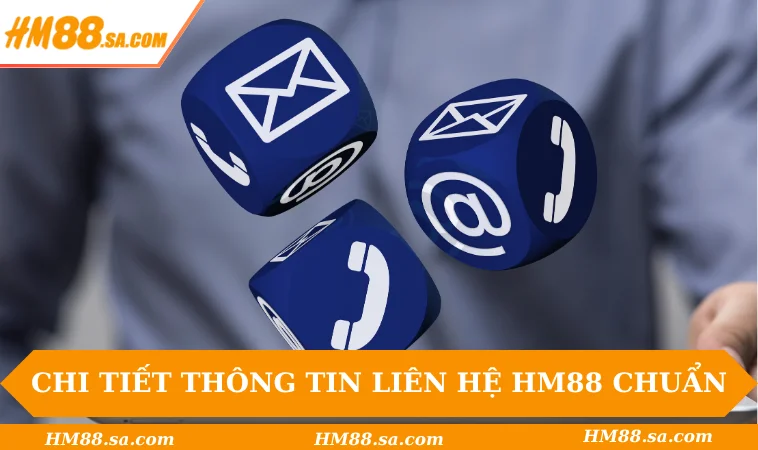 Liên hệ HM88 3 Chi tiết thông tin liên hệ HM88 chuẩn