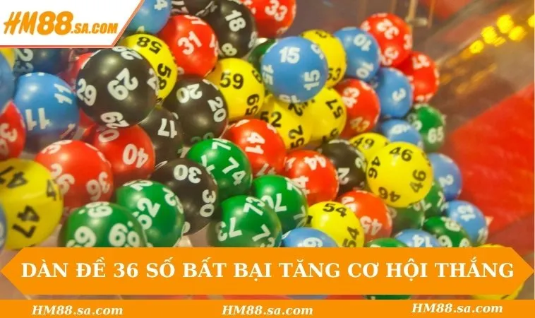 Dàn Đề 36 Số Bất Bại – Chiến Thuật Tăng Cơ Hội Trúng Lớn 1 Dàn đề 36 số bất bại tăng cơ hội thắng