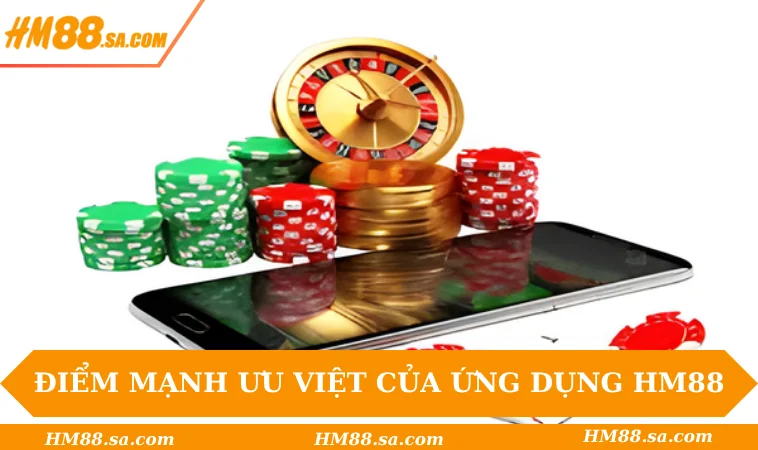 Điểm mạnh ưu việt của ứng dụng HM88