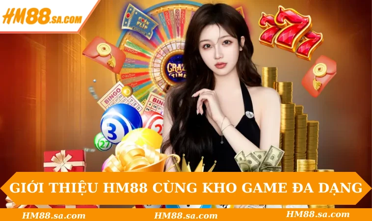Giới thiệu HM88 3 Giới thiệu HM88 cùng kho game đổi thưởng đa dạng