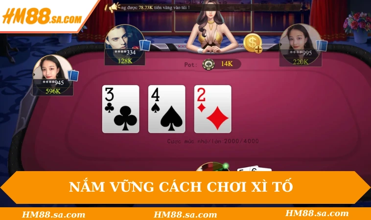 Nắm vững cách chơi Xì Tố và các mẹo giúp dễ thắng game