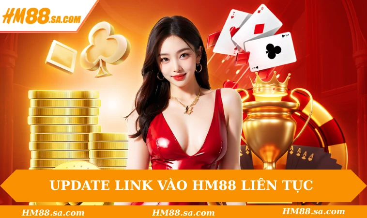 HM88 27 Update link vào HM88 liên tục cho người chơi